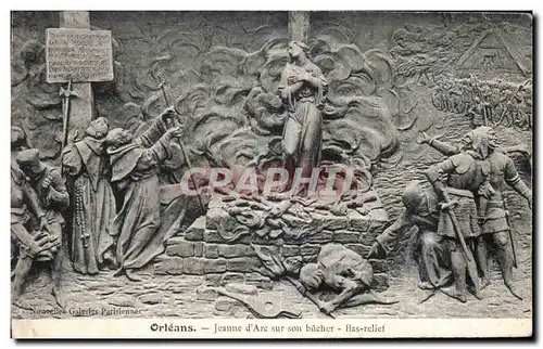 Cartes postales Orleans Jeanne d Arc sur son bucher Bas relief