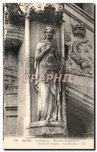 Ansichtskarte AK Blois Le Chateau Escalier Francois Statue de Goujon La Jeunesse