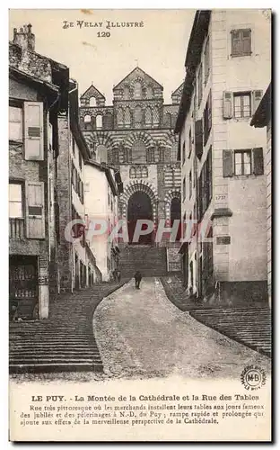 Ansichtskarte AK Le Velay Illustre Le Puy La Montee de la Cathedrale et la Rue des Tables