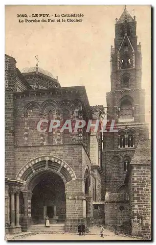 Ansichtskarte AK Le Puy La Cathedrale Le Porche du For et le Clocher