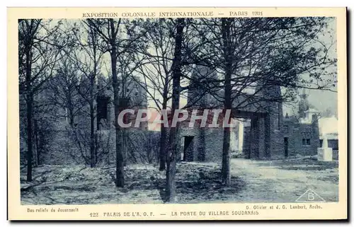 Cartes postales Paris Exposition coloniale internationale 1931 Palais de l AOF La porte du village soudanais