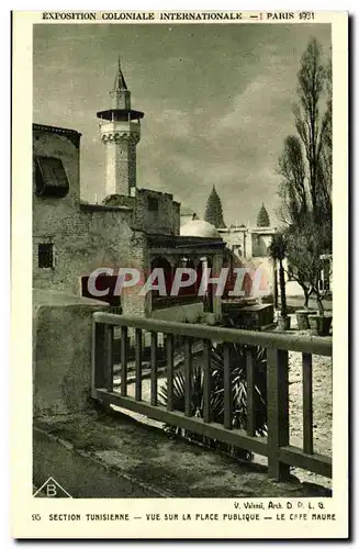 Ansichtskarte AK Paris coloniale internationale PAris 1931 Paris SECTION TUNISIENNE-VUE SUR PLACE PUBLIQUE-LE CAF