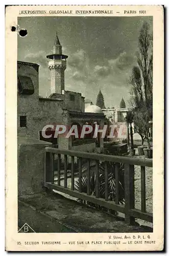 Cartes postales Exposition coloniale internationale Paris 1931 Section tunisienne vue la place publique cafe mau