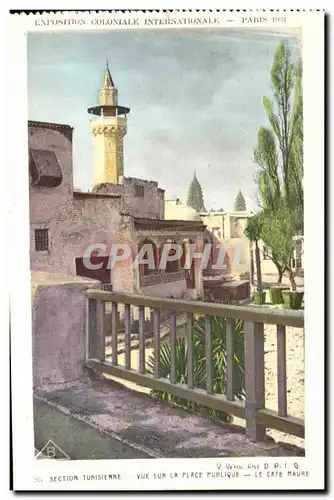 Cartes postales Exposition Coloniale Internationale Paris Section tunisienne vue eur la place publique le cafe m