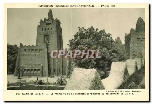 Cartes postales Exposition Coloniale Internationale Paris 1931 Palais de l A O F Le palais vu de la Terrasse sup