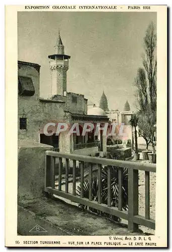 Cartes postales Exposition Coloniale Internationale Paris 1931 Section Tunisienne Vue sur La Place Publique Le C