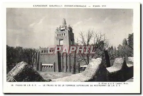 Cartes postales Exposition Coloniale Internationale Paris 1931 Palaise De l A O F Le Palais vu de la Terrasse su