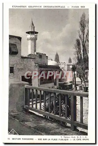 Cartes postales Exposition Coloniale Internationale Paris 1931 Section Tunisienne Vue sur La Place Publique Le C