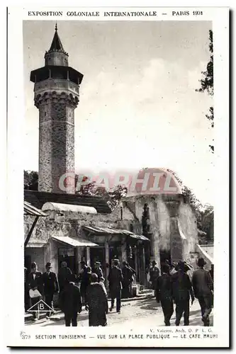 Cartes postales Exposition Coloniale Internationale Paris 1931 Section Tunisienne Vue sur La Place Publique Le C