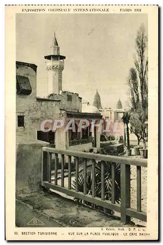 Cartes postales Exposition coloniale internationale Paris 1931 Section Tunisenne Vue Sur La Place Le Cafe Maure