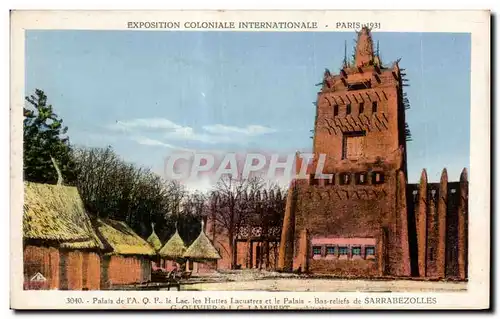 Cartes postales - Exposition Coloniale Internationale - Paris 1931 Palais de l A O F le Lac Hutties Lacustres et