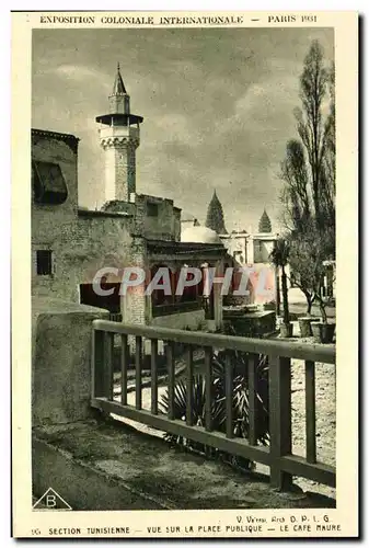 Cartes postales - Exposition Coloniale Internationale - Paris 1931 Section Tunisienne - vue sur la Place Publiqu