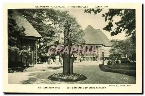 Ansichtskarte AK - Exposition Coloniale Internationale - Paris 1931 Camaroun Togo - vue D Ensemble du Grand Pavil