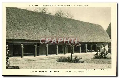 Cartes postales - Exposition Coloniale Internationale - Paris 1931 Le jardin du Congo Belge - Pavillon des Trans