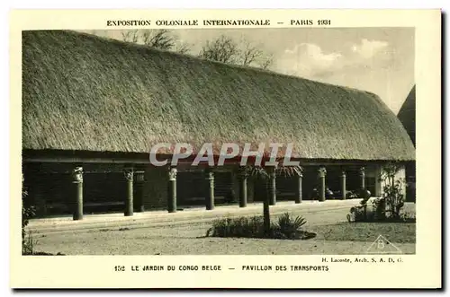 Cartes postales - Exposition Coloniale Internationale - Paris 1931 Le Jardin du Congo Belge - Pavillon des Trans