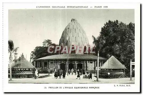 Cartes postales - Exposition Coloniale Internationale - Paris 1931 Pavillon de l Afrique Equatoriale Francaise