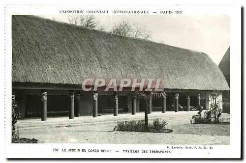 Ansichtskarte AK - Exposition Coloniale Internationale - Paris 1931 Le Jardin du Congo Belge - Pavillon des Trans