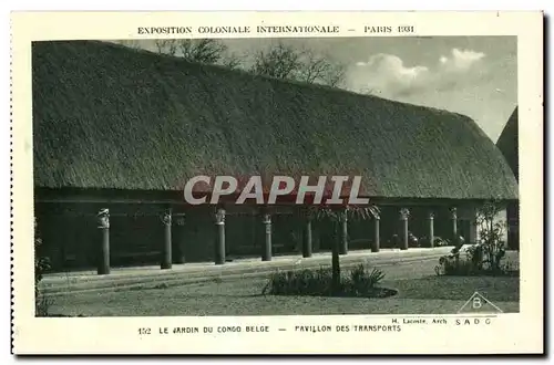 Cartes postales -Exposition Coloniale Internationale - Paris 1931 Le Jardin du Congo Belge - Pavillon des Transp