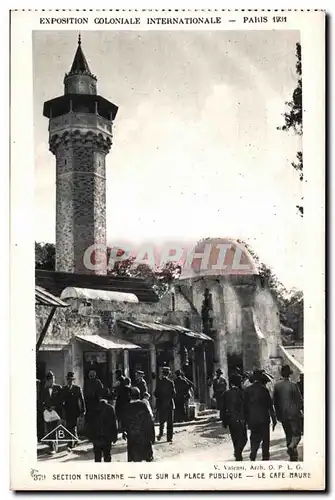 Ansichtskarte AK - Exposition Coloniale Internationale - Paris 1931 Section Tunisienne - Vue sur la Place Publiqu