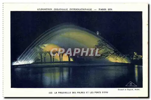 Cartes postales -Exposition Coloniale Internationale - Paris 1931 La Passerelle des Palmes et les Ponts d Eau