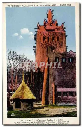 Cartes postales - Exposition Coloniale Internationale - Paris 1931 A O F - Le Camp des Gardes et le Palais