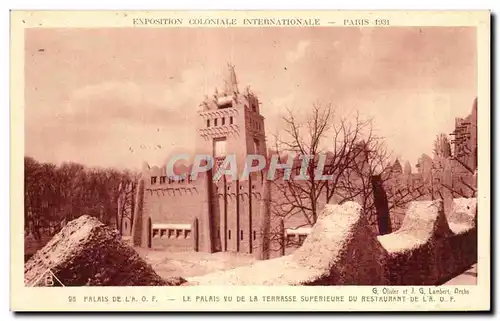 Cartes postales -Exposition Coloniale Internationale - Paris 1931 Palais de l A O F - Le Palais vu de la Terrass