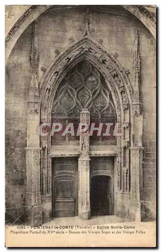 Cartes postales Fontenay La Comte (Vendic) Eglise Notre Dame Magnifique Porail du 15eme Statues des vierges sage
