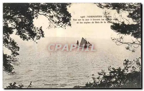 Cartes postales Noirmoutier (Vendee) Vue Sur la Mer a travers les chanes