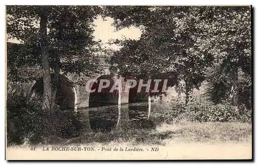 Cartes postales La Roche Sur Yon Pont de la Lardiere