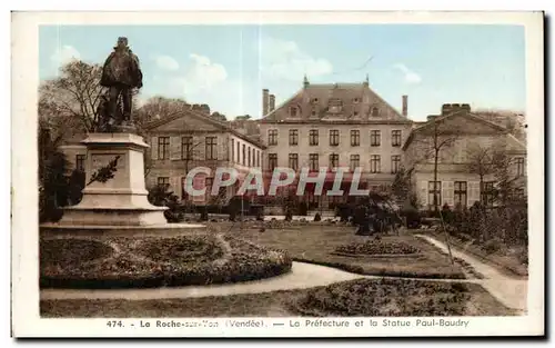 Cartes postales La Roche sur Yon (Vendee) La Prefecture et la Statue Paul Baudry