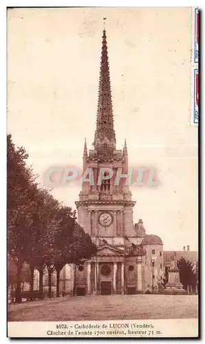 Cartes postales cathedrale de Lucon clocher de l Anne 1700 environ vauteur 75m