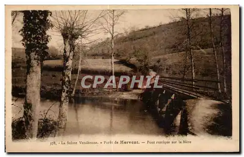 Cartes postales La suisse vendeenne foret de mervent pont rustique sur la mere