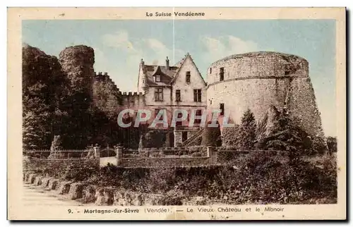 Cartes postales Mortagne sur sevre vendee le vieux chateau et le manoir