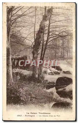 Cartes postales La Suisse Vendeenne Mortagne Les Chutes d eau au Port