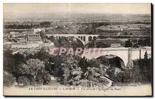 Ansichtskarte AK Le Tarn Illustre Lavaur Vue Prise de l Eglise sur les ponts