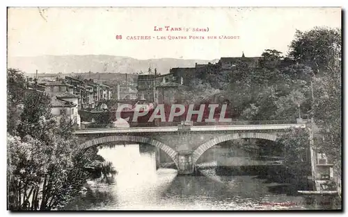 Cartes postales Castres Les Quatre Ponts sur l Agout