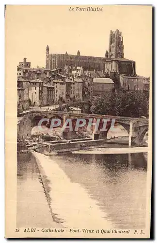 Ansichtskarte AK Albi Cathedrale Pont Vieux et Quai Choiseul