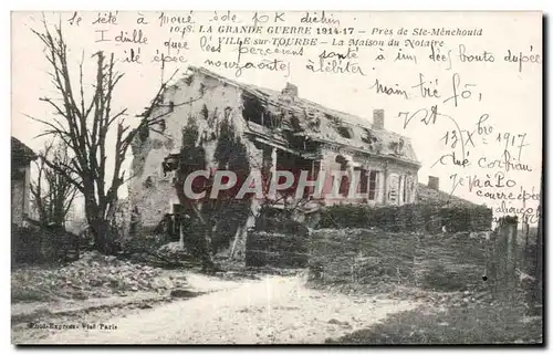 Cartes postales La Grande Guerre 1914-17 Pres de Ste menehould Ville Sur Tourbe La Maison du Notaire