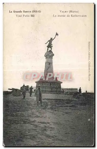 Cartes postales La Grande Guerre 1914-15 Vise Paris Valmy Marne La Statue de Kellermann