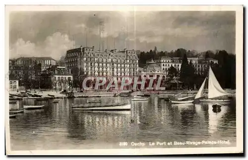 Ansichtskarte AK Suisse Ouchy Le Port et Beau Rivage Palace Hotel