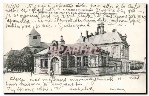 Cartes postales L Argonne Pitteresque La Neuville au Pont Ecole et Mairie avant les Bombardements