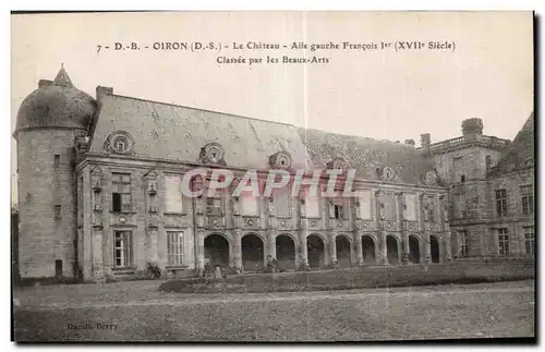 Cartes postales Oiron Le Chateau Aile gauche Francois I (XVII Siecle) Classee par les Beaux Arts