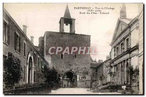 Cartes postales Parthenay Tour de L Horloge Ecole des filles Tribunal