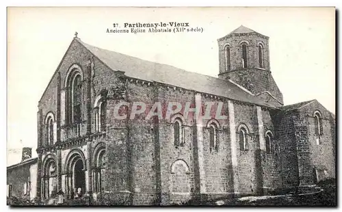 Cartes postales Parthenay Le Vieux Ancienne eglise abbatiale