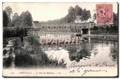 Abbeville - Le Pont de Bethune - Cartes postales