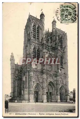 Abbeville - L Eglise collegiale Saint Vulfran - Cartes postales