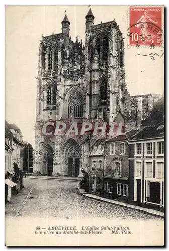 Abbeville - L Eglise Saint Vulfran vue prise du Marche aux fleurs - Cartes postales