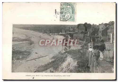 Cartes postales Onival sur Mer Le Chemin des Douaniers cote Nord