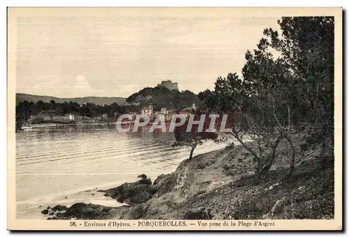 Environs d Hyeres Porquerolles - Vue prise de la plage d Argent - Cartes postales