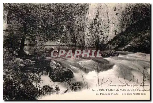 Ansichtskarte AK Fontaine de Vaucluse Vaucluse La Fontain Haute Les plus hautes eaux